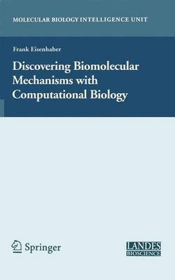 Discovering Biomolecular Mechanisms with Computational Biology(English, Electronic book text, Eisenhaber Frank)