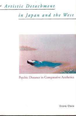 Artistic Detachment in Japan and the West(English, Electronic book text, Odin Steve)