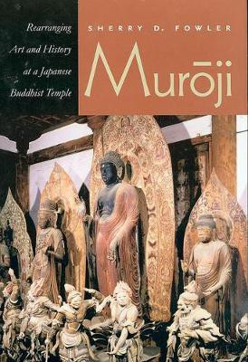 Muroji(English, Electronic book text, Fowler Sherry D.)