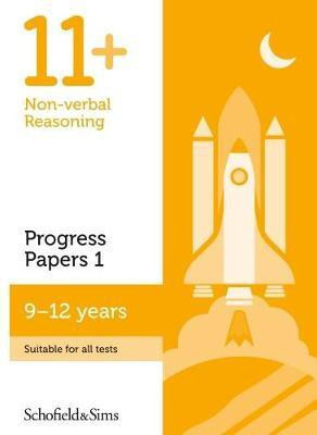 11+ Non-verbal Reasoning Progress Papers Book 1: KS2, Ages 9-12(English, Paperback, Schofield, Sims Rebecca)