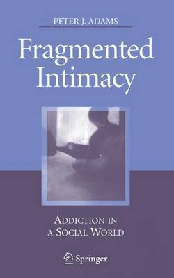 Fragmented Intimacy(English, Electronic book text, Adams Peter J)