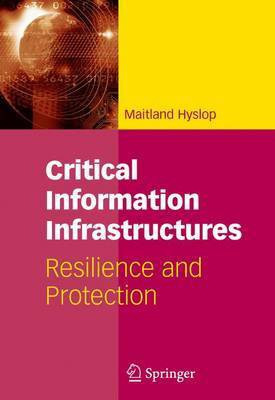 Critical Information Infrastructures(English, Electronic book text, Hyslop Maitland)