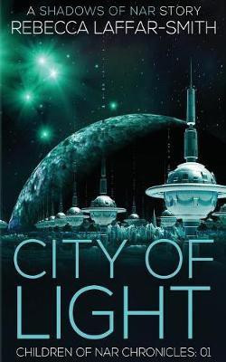 City of Light(English, Paperback, Laffar-Smith Rebecca)