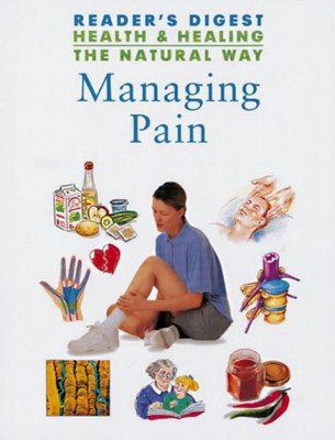 Managing Pain(English, Hardcover, Reader's Digest Association)
