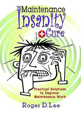 The ''maintenance Insanity'' Cure(English, Electronic book text, Lee Roger D)