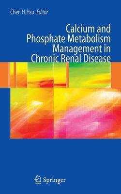 Calcium and Phosphate Metabolism Management in Chronic Renal Disease(English, Electronic book text, Hsu Chen Hsing)