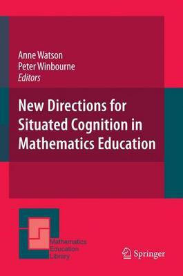 New Directions for Situated Cognition in Mathematics Education(English, Electronic book text, Watson Anne)