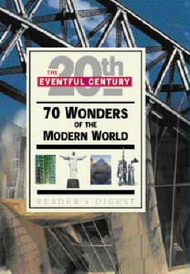 70 Wonders of the Modern World(English, Hardcover, Reader's Digest Association)