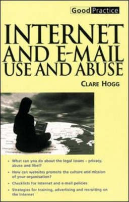 Internet and E-mail Use and Abuse(English, Paperback, Hogg Clare)