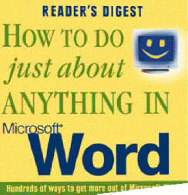 How to Do Just About Anything in Microsoft Word(English, Hardcover, Reader's Digest)