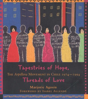 Tapestries of Hope, Threads of Love 1974-1994(English, Paperback, Agosin Marjorie)