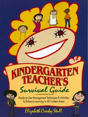 Kindergarten Teacher's Survival Guide(English, Hardcover, Stull Elizabeth Crosby)