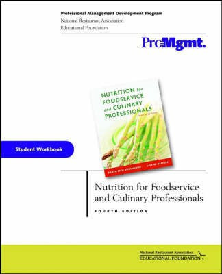 Nutrition for Foodservice and Culinary Professiona Student Workbook 4e(English, Paperback, National Restaurant Association Educational Foundation)