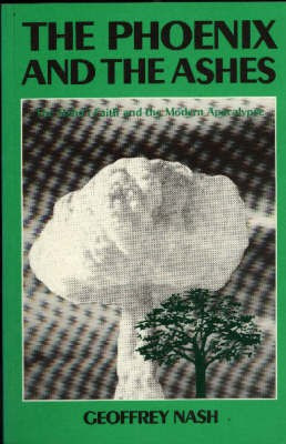 The Phoenix and the Ashes(English, Paperback, Nash Geoffrey)