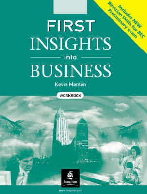 First Insights into Business BEC Workbook New Edition(English, Paperback, Manton K)