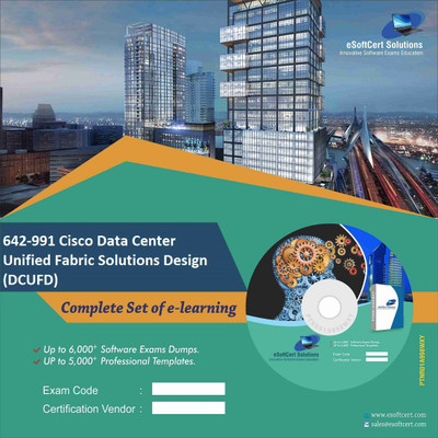 

PTNR01A998WXY 642-991 Cisco Data Center Unified Fabric Solutions Design (DCUFD) Practice Exam E-Book Set(DVD)