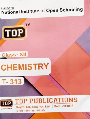 Top Nios Chemistry (T-313) Class 12th 2019 Edition(Paperback, Top Publication)