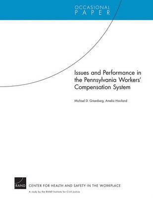 Issues and Performance in the Pennsylvania Workers' Compensation System(English, Electronic book text, Greenberg Michael D)
