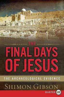 The Final Days of Jesus(English, Paperback, Gibson Shimon)
