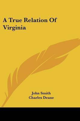 A True Relation Of Virginia(English, Paperback, Smith John Professor of Law)