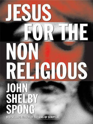 Jesus for the Non-Religious(English, Electronic book text, Spong John Shelby)