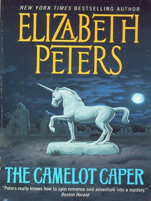 The Camelot Caper(English, Electronic book text, Peters Elizabeth)