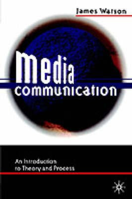 Media Communication(English, Paperback, Watson James)