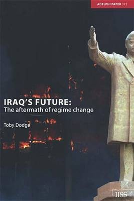 Iraq's Future(English, Electronic book text, Professor Dodge Toby)