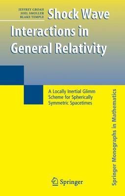 Shock Wave Interactions in General Relativity(English, Electronic book text, Groah Jeffrey)