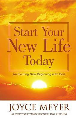 Start Your New Life Today(English, Electronic book text, Meyer Joyce)