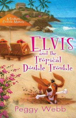 Elvis and the Tropical Double Trouble(English, Electronic book text, Webb Peggy)