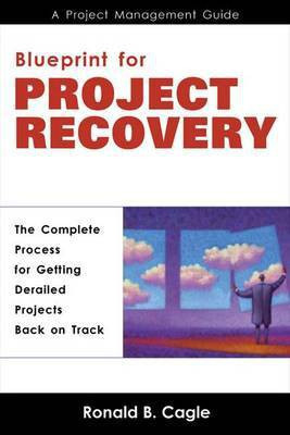 Blueprint for Project Recovery(English, Electronic book text, Cagle Ronald B)
