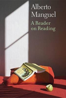 A Reader on Reading(English, Electronic book text, Manguel Alberto)
