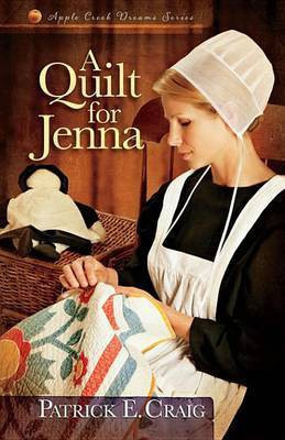 A Quilt for Jenna(English, Electronic book text, Craig Patrick E)