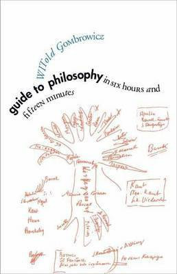 A Guide to Philosophy in Six Hours and Fifteen Minutes(English, Electronic book text, Gombrowicz Witold)