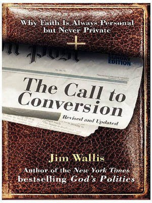 The Call to Conversion(English, Electronic book text, Wallis Jim)
