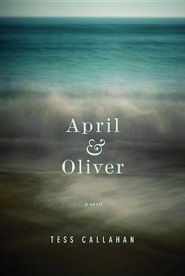 April & Oliver(English, Electronic book text, Callahan Tess)