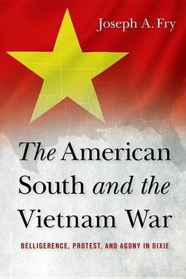 The American South and the Vietnam War(English, Electronic book text, Professor Fry Joseph A)