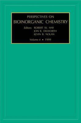 Perspectives on Bioinorganic Chemistry, Volume 4(English, Electronic book text, Hay Robert Ed)