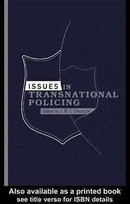 Issues in Transnational Policing(English, Electronic book text, unknown)