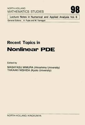 Recent Topics in Nonlinear Pde(English, Electronic book text, unknown)