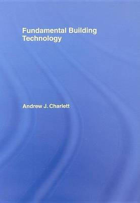 Fundamental Building Technology(English, Electronic book text, Charlett Andrew J)