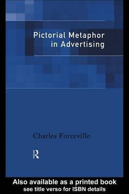 Pictorial Metaphor in Advertising(English, Electronic book text, unknown)