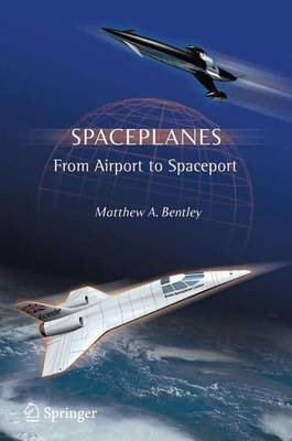Spaceplanes(English, Electronic book text, Bentley Matthew A)