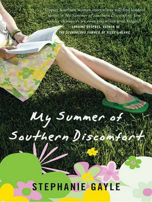 My Summer of Southern Discomfort(English, Electronic book text, Gayle Stephanie)