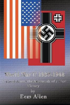World War II 1939-1948(English, Electronic book text, Ph.D. Allen Bem P)