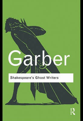 Shakespeare's Ghost Writers(English, Electronic book text, Garber Marjorie)