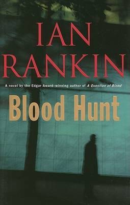 Blood Hunt(English, Hardcover, New York Times Best-Selling Author Rankin Ian)