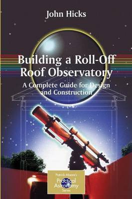 Building a Roll-off Roof Observatory(English, Electronic book text, Hicks John)