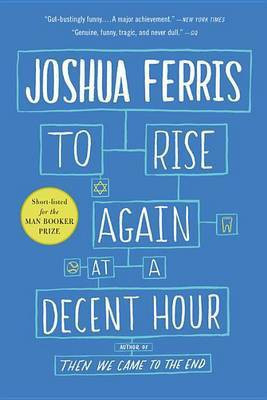 To Rise Again at a Decent Hour(English, Electronic book text, Ferris Joshua)